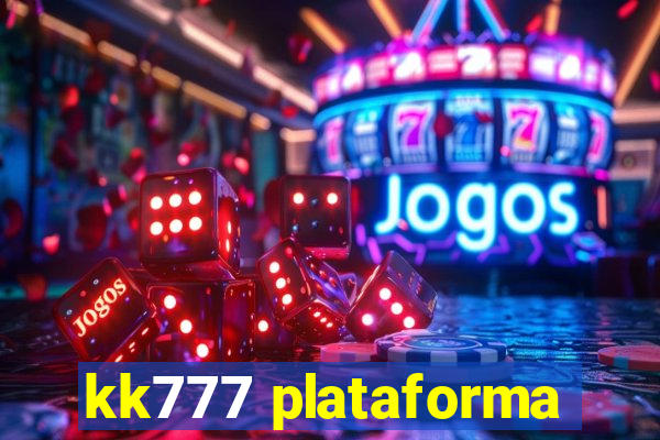 kk777 plataforma